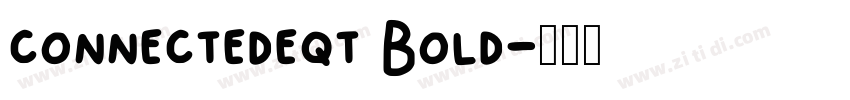 connectedeqt Bold字体转换